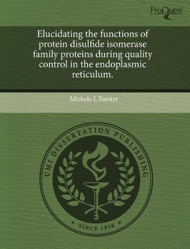 Elucidating the Functions of Protein Disulfide Isomerase Family Proteins During Quality Control in the Endoplasmic Reticulum Natural Sciences