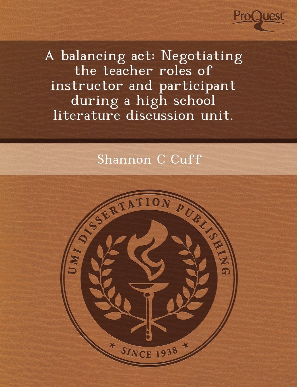 A Balancing ACT: Negotiating the Teacher Roles of Instructor and Participant During a High School Literature Discussion Unit Education & Training