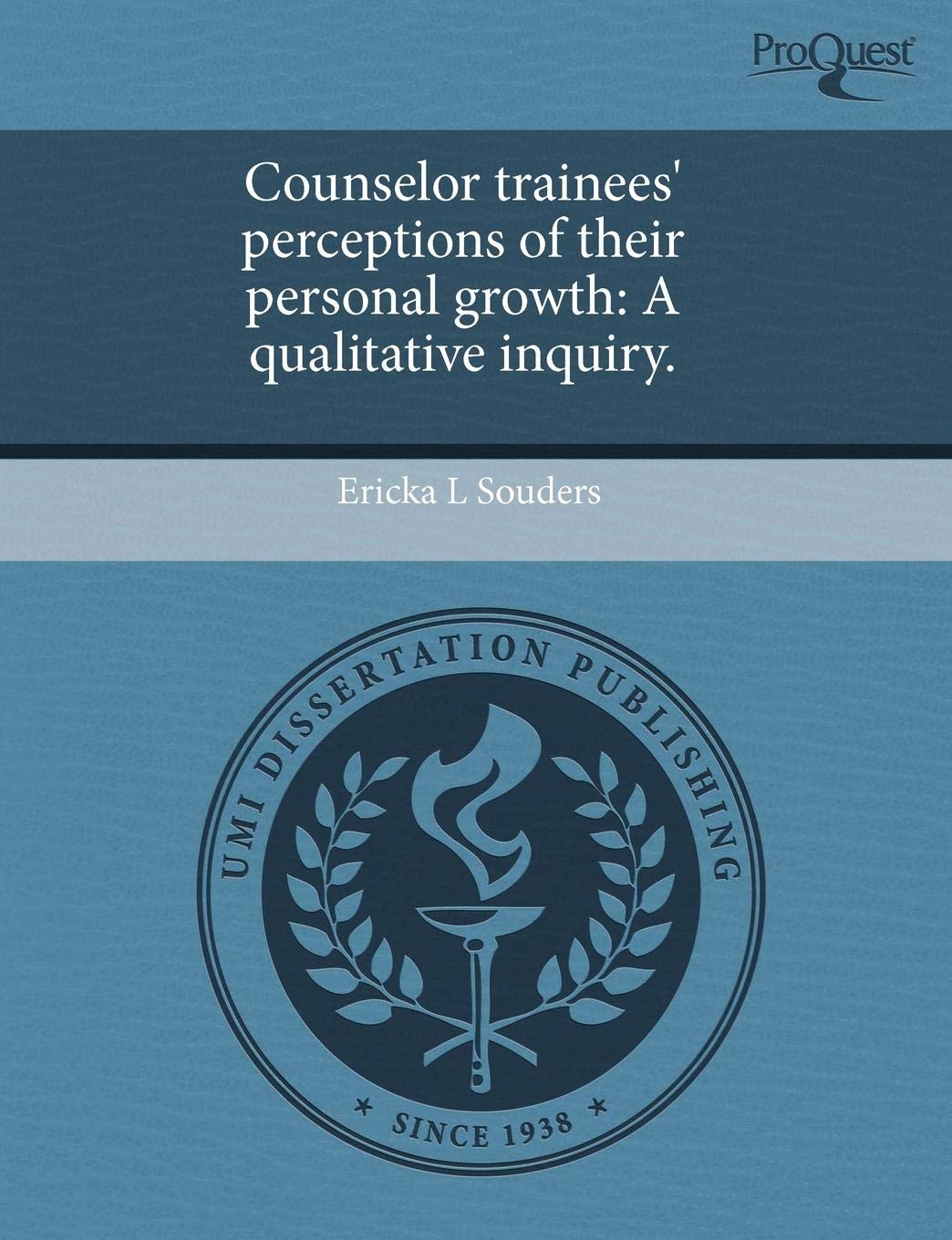 Counselor Trainees' Perceptions of Their Personal Growth: A Qualitative Inquiry Education & Training