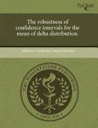 The Robustness of Confidence Intervals for the Mean of Delta Distribution Architecture