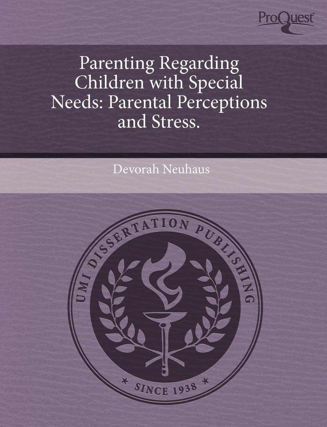 Parenting Regarding Children with Special Needs: Parental Perceptions and Stress book