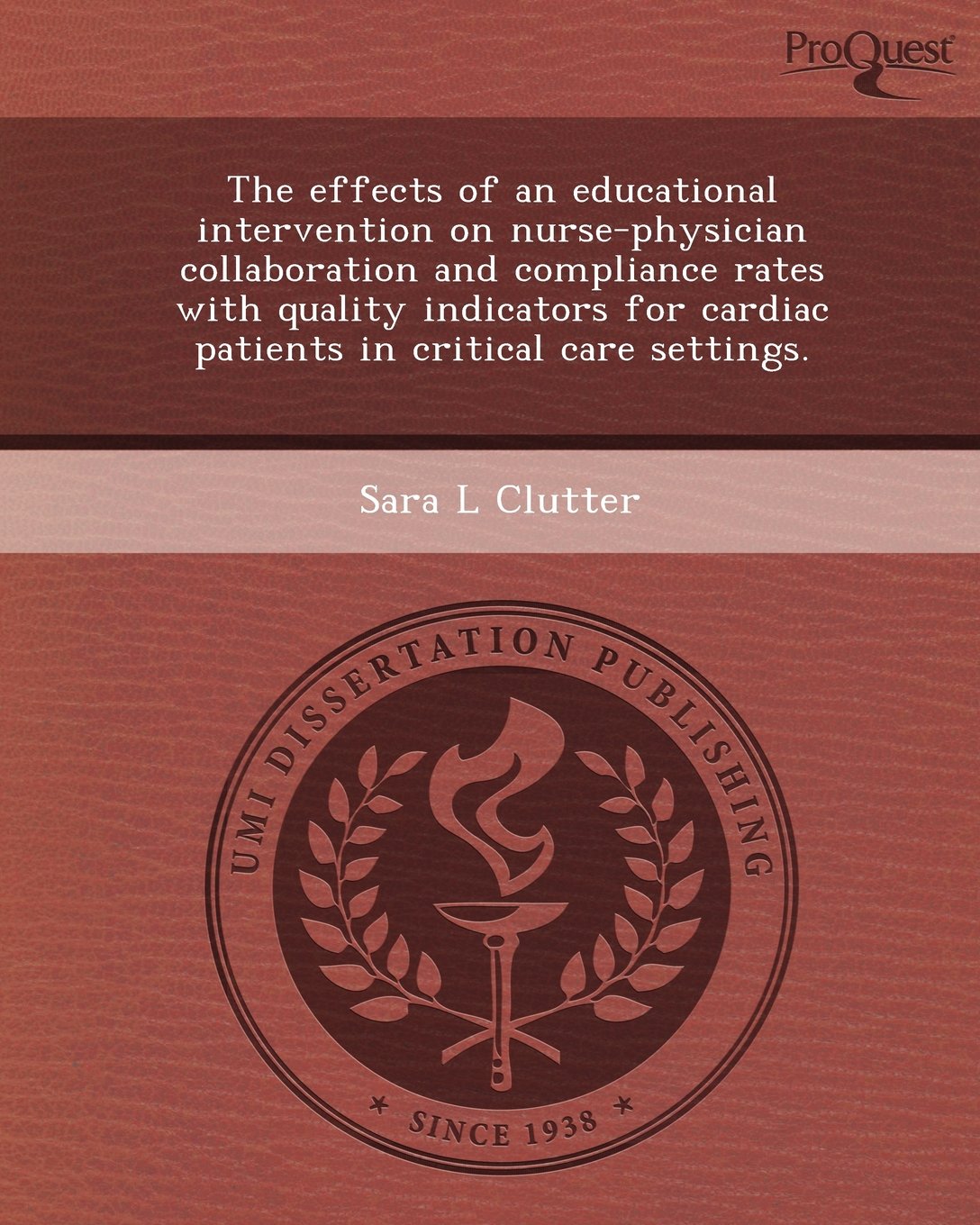 The Effects of an Educational Intervention on Nurse-Physician Collaboration and Compliance Rates with Quality Indicators for Cardiac Patients in Criti Social Sciences
