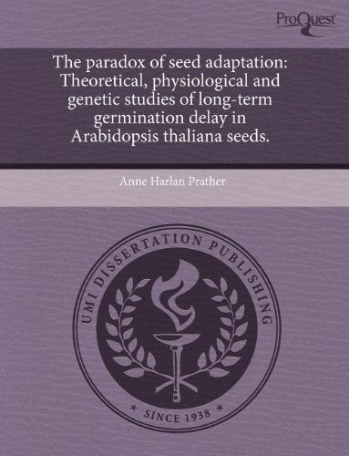 The Paradox of Seed Adaptation: Theoretical book