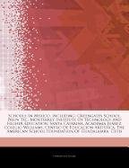 Articles on Schools in Mexico, Including: Greengates School, Prepa Tec, Monterrey Institute of Technology and Higher Education, Santa Catarina, Academ book