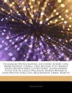Articles on Hungarian Photographers, Including: Robert Capa, Andre Kertesz, Cornell Capa, Michael Peto, Brassaa-, La Szlo Moholy-Nagy, Lucien Herve, ... Plachy, Laszlo Willinger, Martin Munka Csi book
