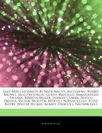 Articles on Jazz Bass Guitarists by Nationality, Including: Bunny Brunel, Jaco Pastorius, Curtis Mayfield, Jamaaladeen Tacuma, Marcus Miller, Stanley book