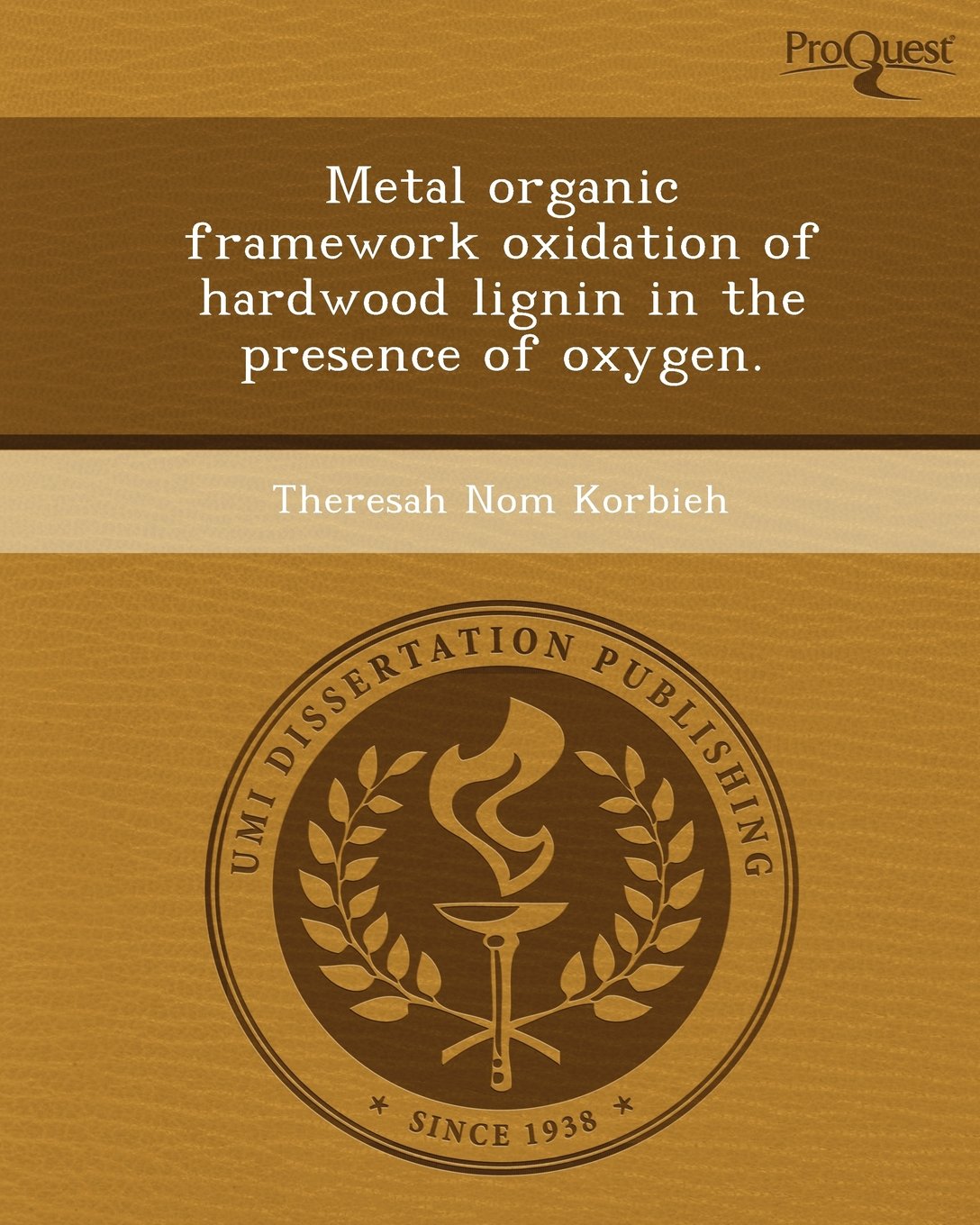 Metal Organic Framework Oxidation of Hardwood Lignin in the Presence of Oxygen Business & Technology