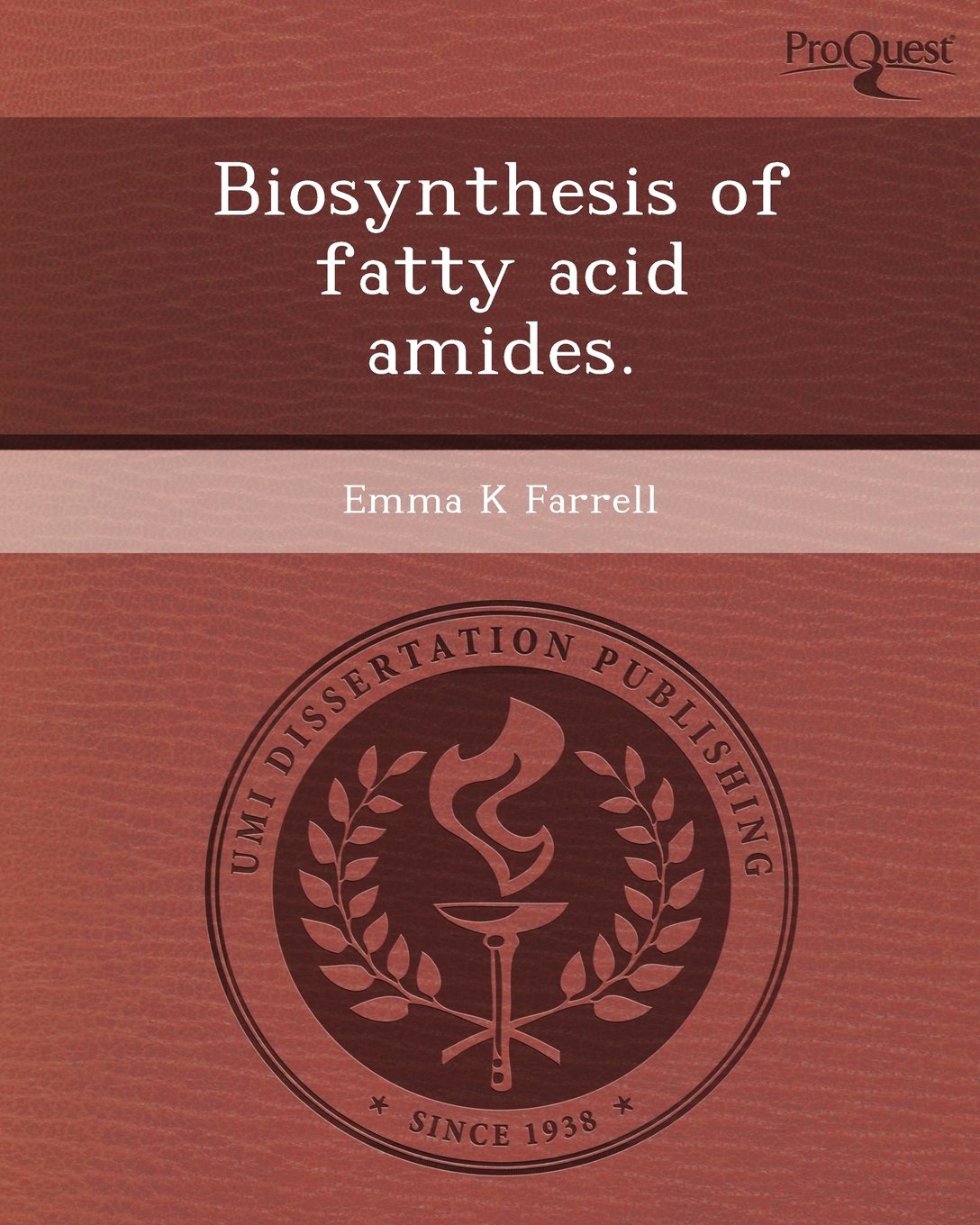 Biosynthesis of Fatty Acid Amides Natural Sciences