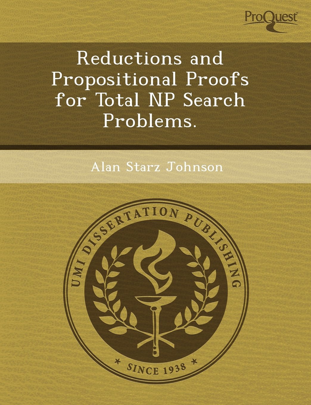 Reductions and Propositional Proofs for Total NP Search Problems Mathematics