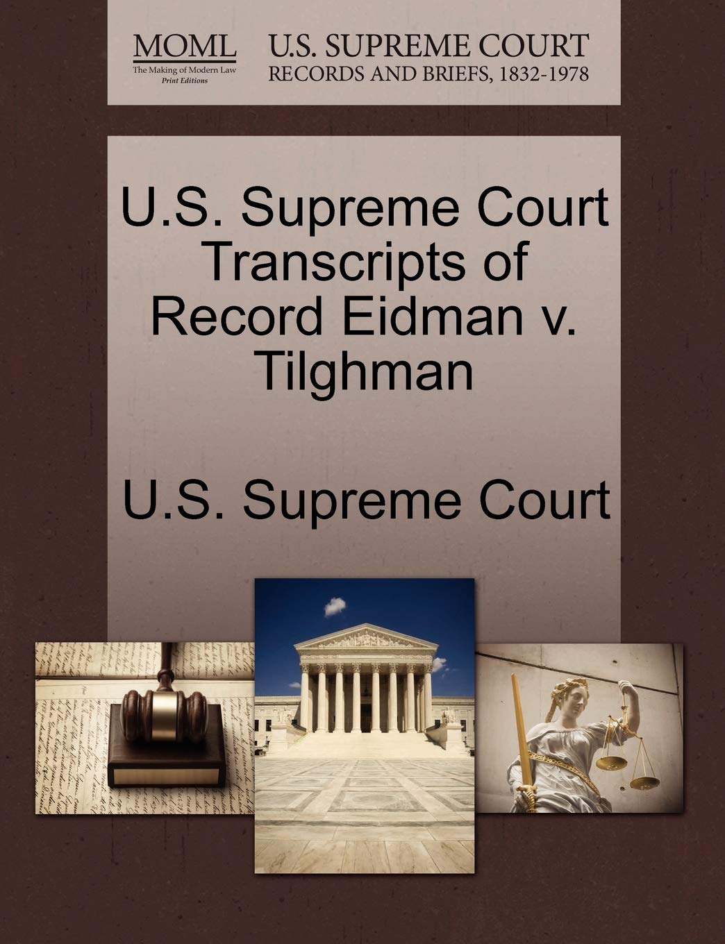 U.S. Supreme Court Transcripts of Record Eidman V. Tilghman book