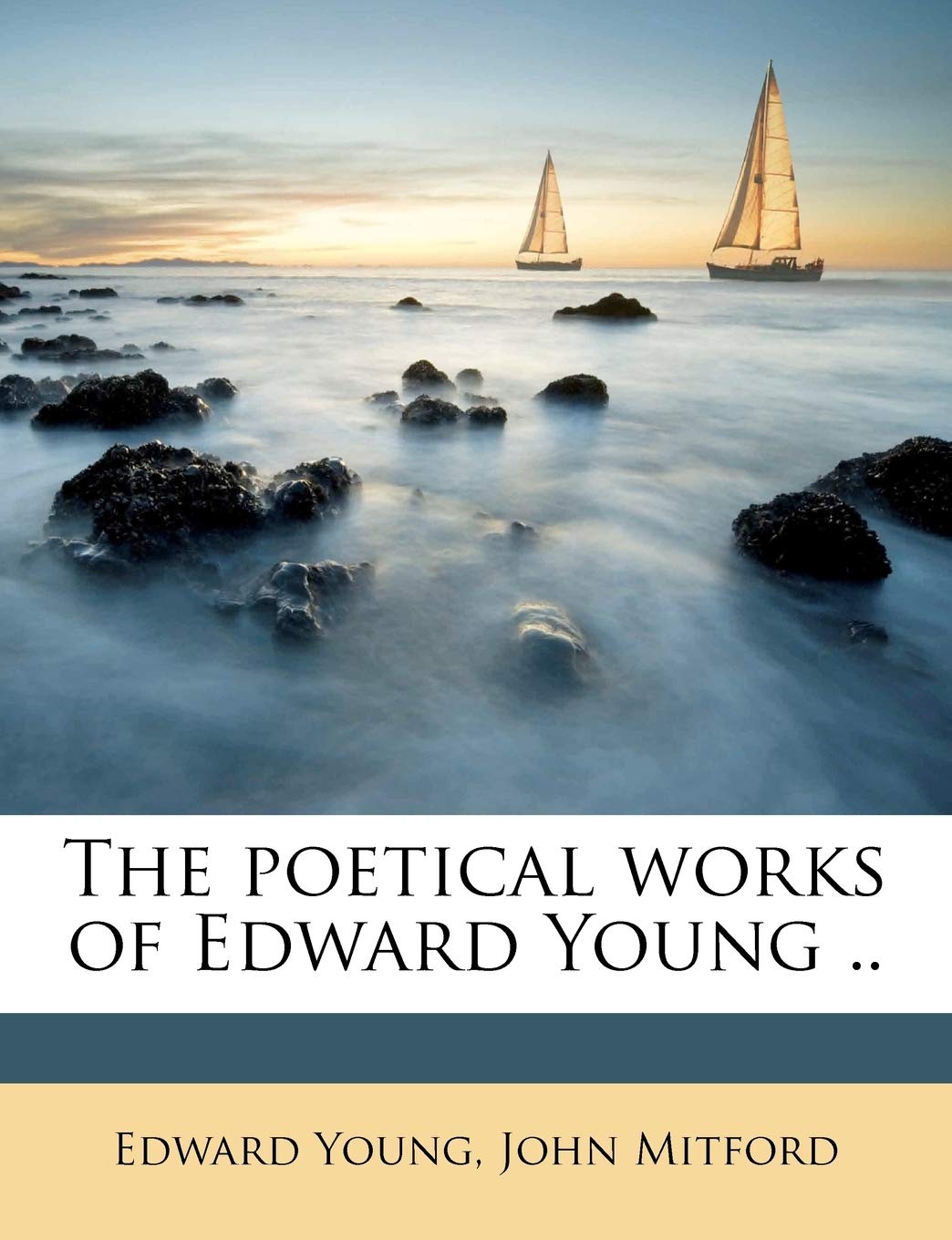 The Poetical Works of Edward Young .. Politics & History