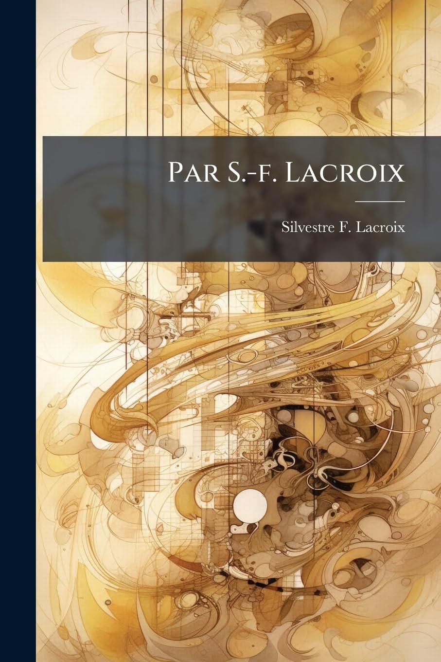 Par S.-F. LaCroix book