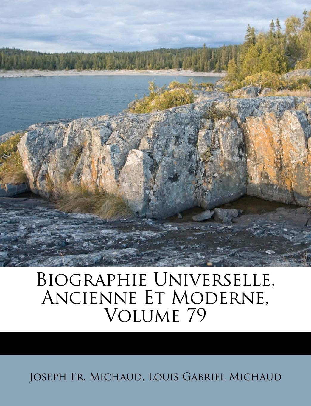 Biographie Universelle, Ancienne Et Moderne, Volume 79 book