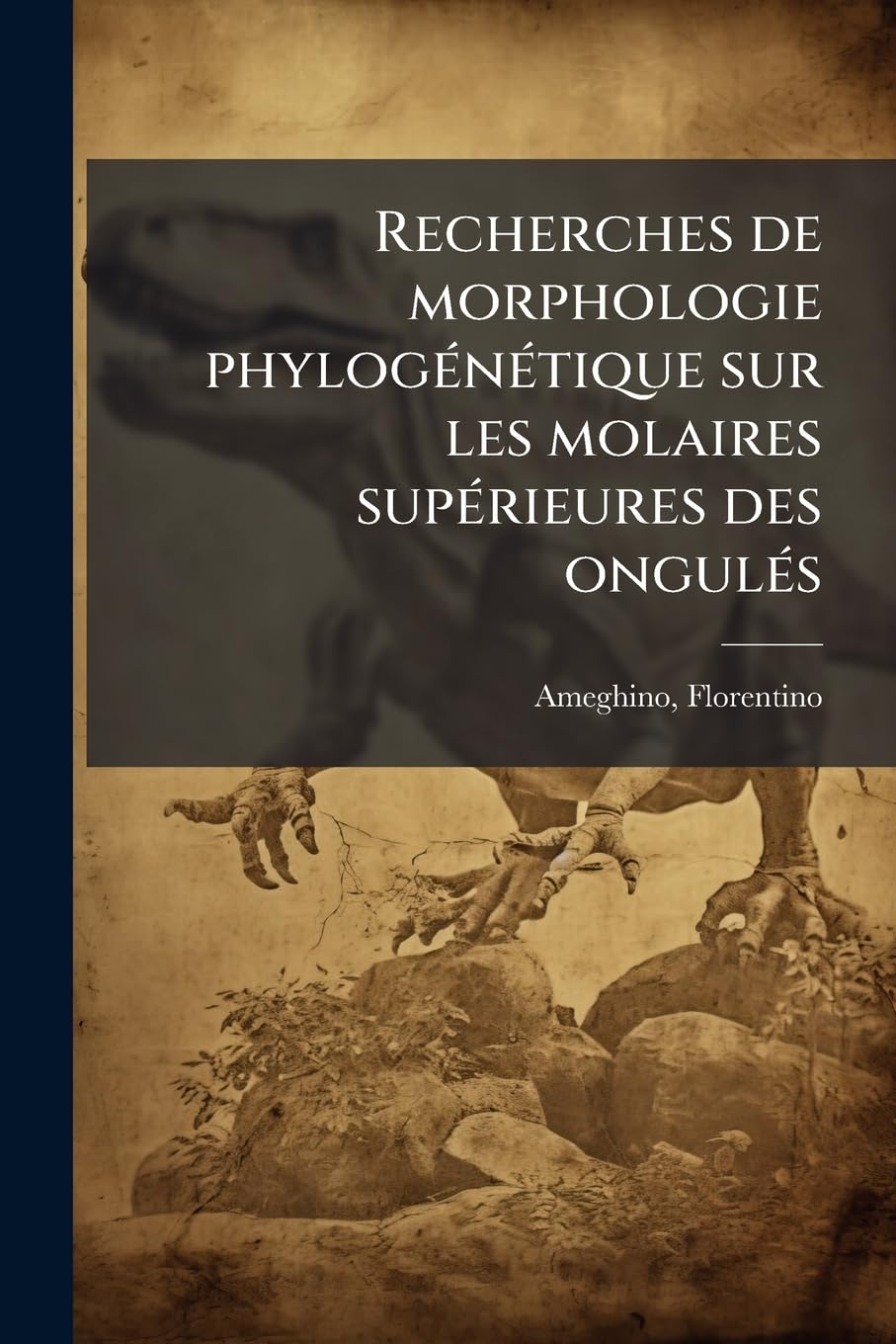 Recherches de morphologie phylogénétique sur les molaires supérieures des ongulés book