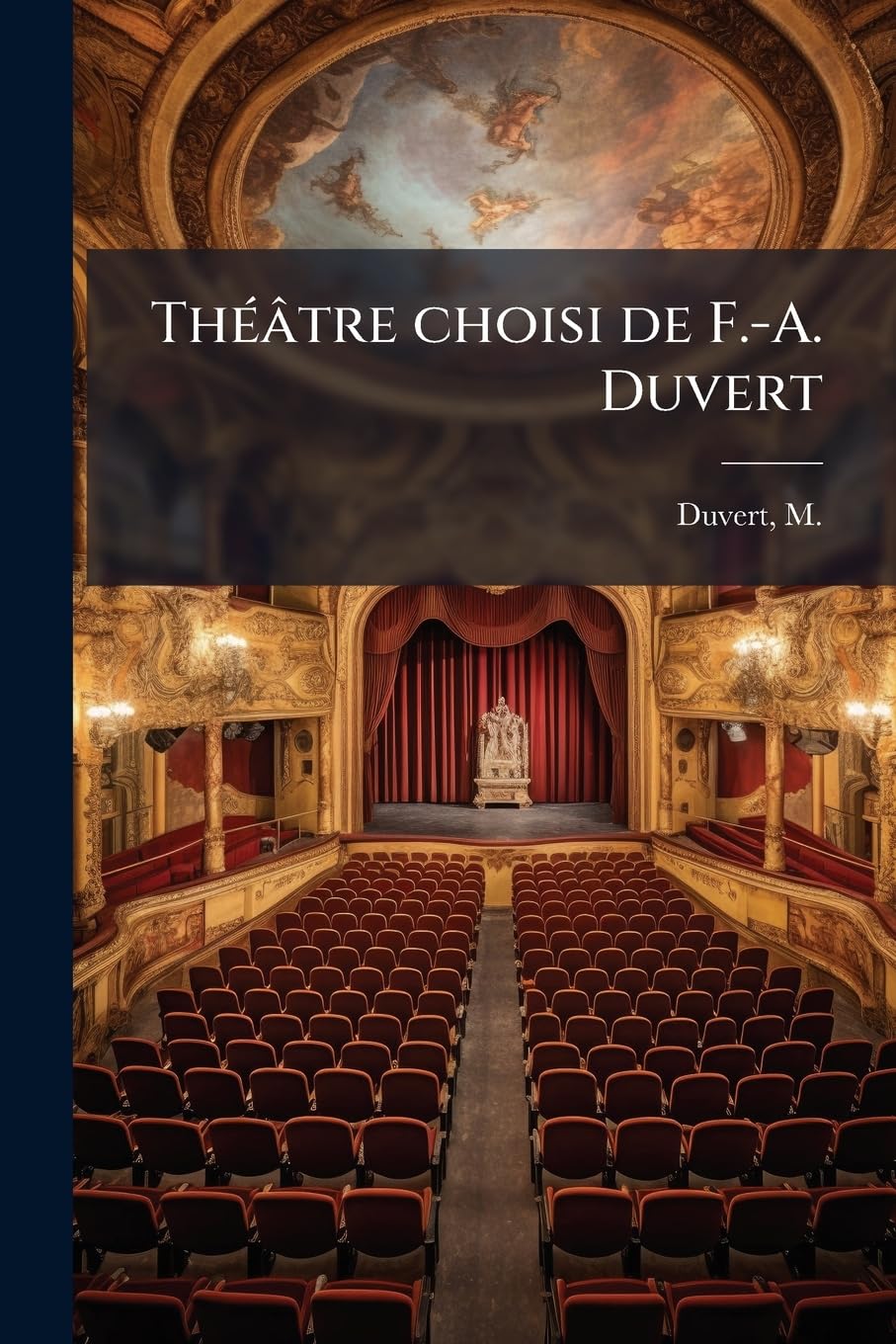 Théâtre choisi de F.-A. Duvert: 2 book