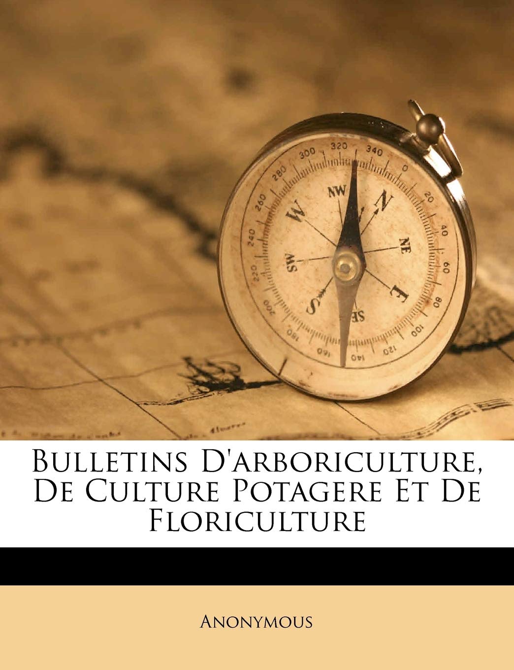 Bulletins D'Arboriculture, de Culture Potagere Et de Floriculture book
