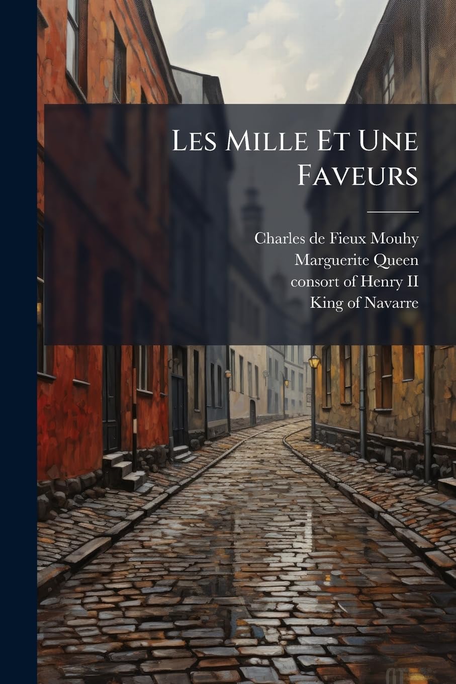 Les Mille Et Une Faveurs: Contes De Cour book