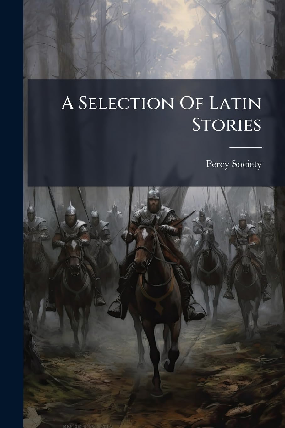A Selection Of Latin Stories: From Manuscripts Of The Thirteenth And Fourteenth Centuries: A Contribution To The History Of Fiction During The Middle Ages book