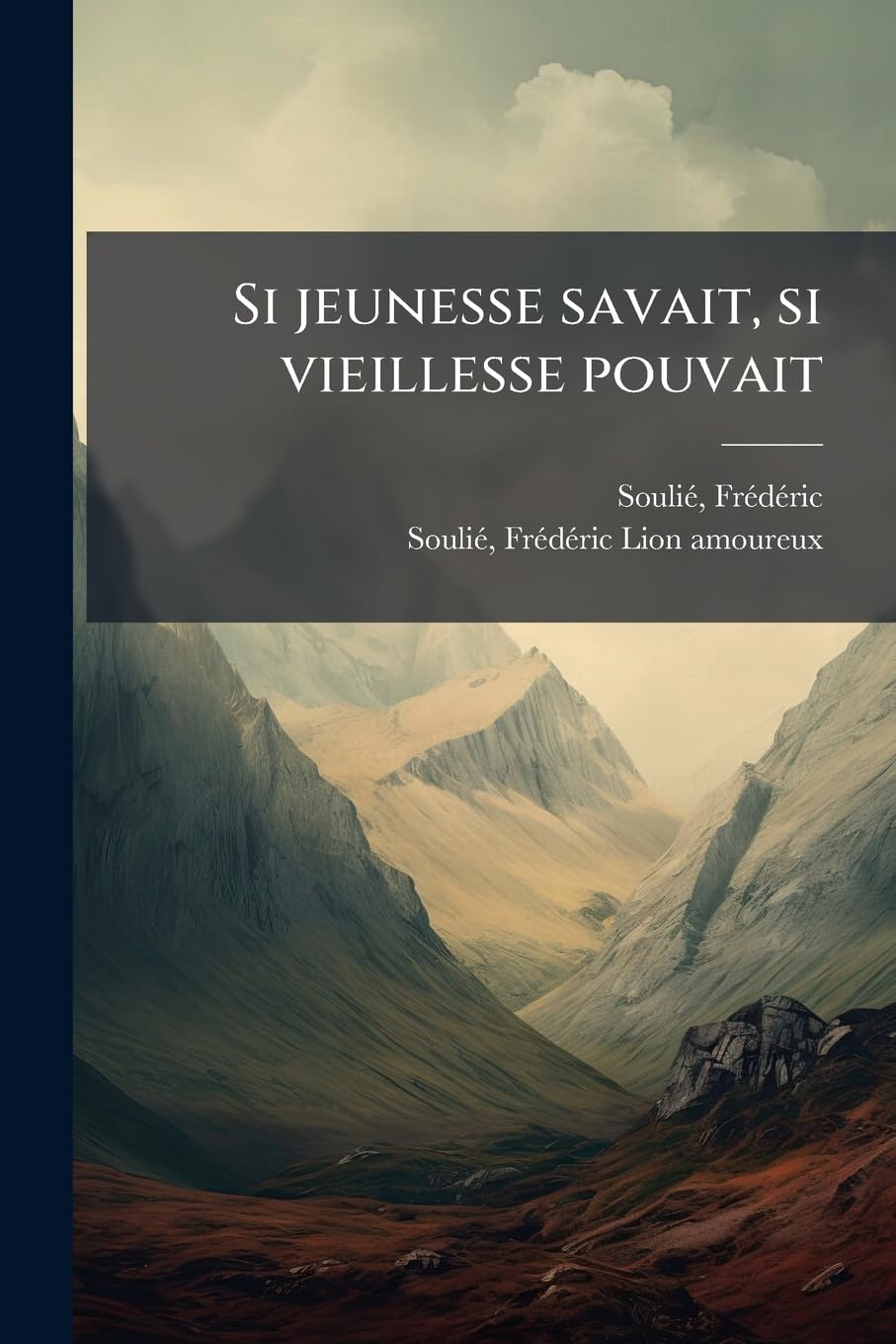 Si jeunesse savait, si vieillesse pouvait: 2 book