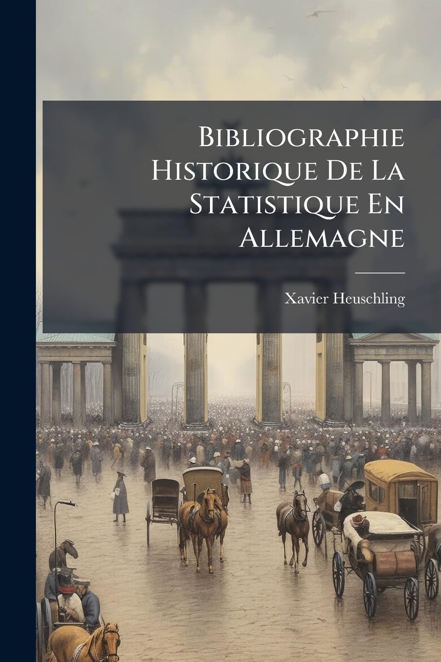 Bibliographie Historique De La Statistique En Allemagne book