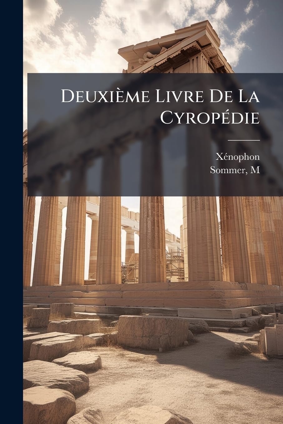 Deuxième Livre De La Cyropédie book