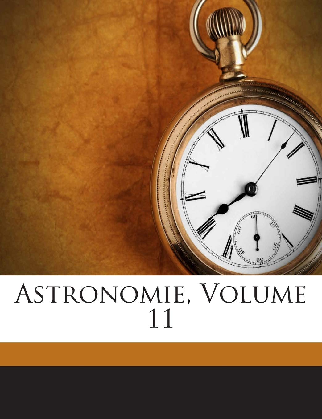 Astronomie, Volume 11 book