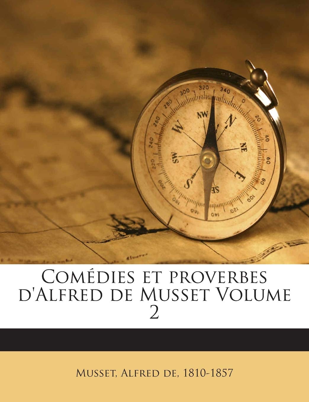 Comédies et proverbes d'Alfred de Musset Volume 2 book