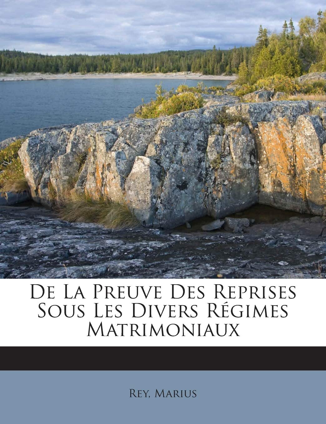 De La Preuve Des Reprises Sous Les Divers Régimes Matrimoniaux book