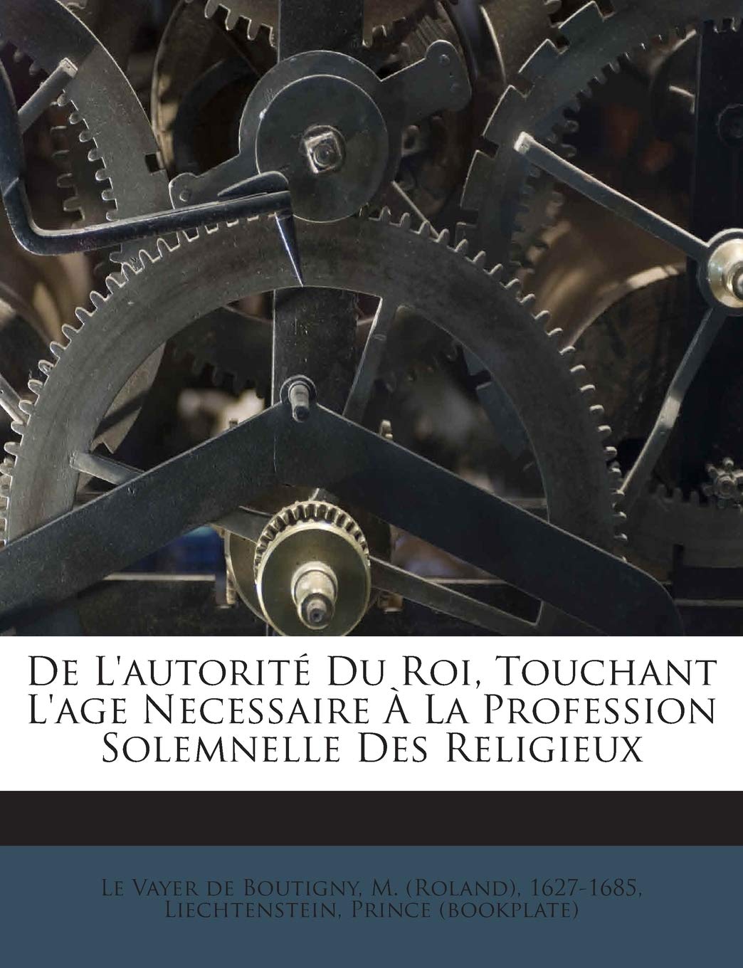 De L'autorité Du Roi, Touchant L'age Necessaire À La Profession Solemnelle Des Religieux book