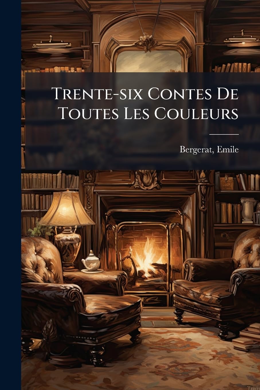 Trente-six Contes De Toutes Les Couleurs book