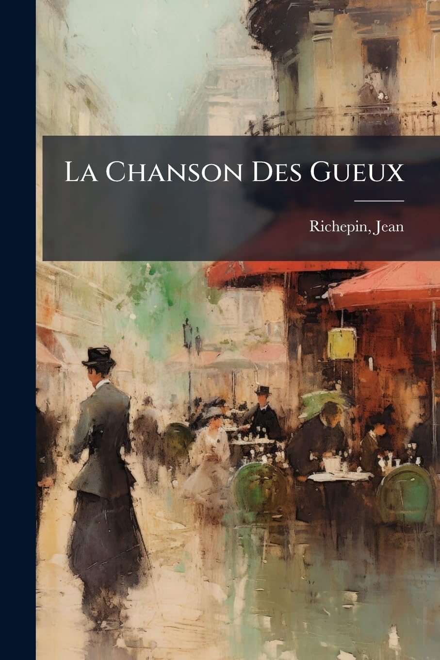 La Chanson Des Gueux: Pièces Supprimées book