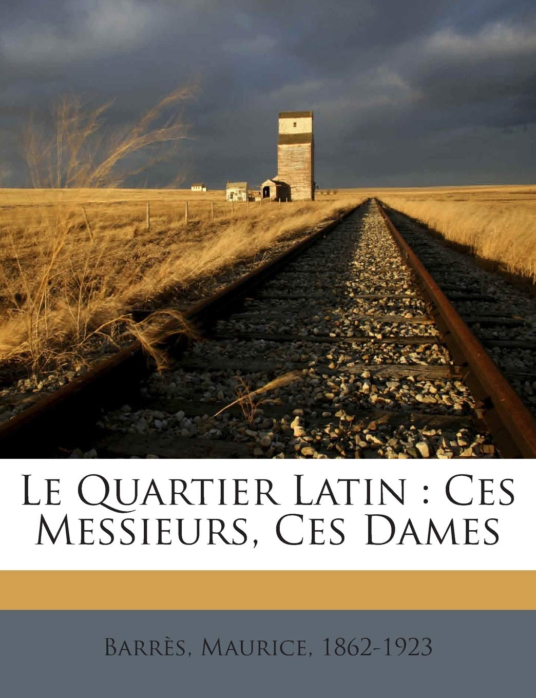 Le Quartier Latin: Ces Messieurs, Ces Dames book
