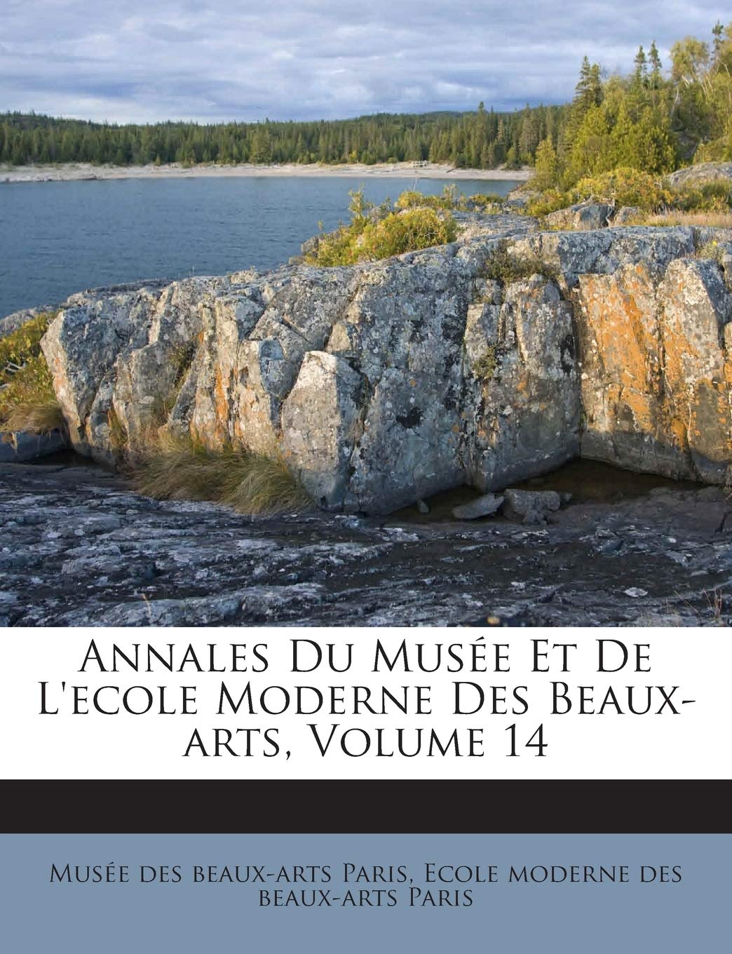 Annales Du Musée Et De L'ecole Moderne Des Beaux-arts, Volume 14 book