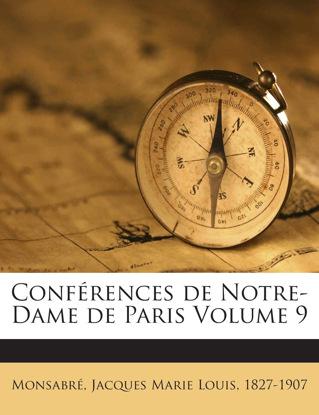 Conférences de Notre-Dame de Paris Volume 9 book