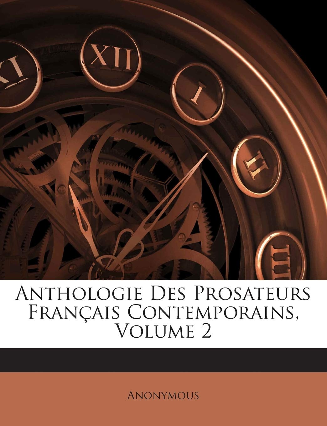 Anthologie Des Prosateurs Francais Contemporains, Volume 2 book
