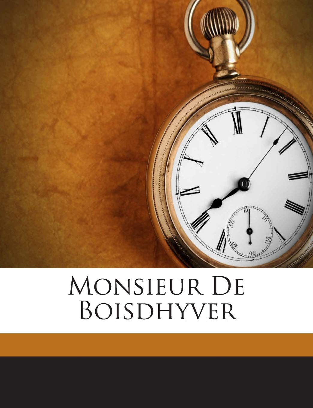 Monsieur De Boisdhyver book