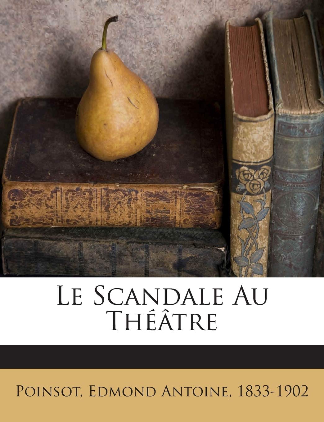 Le Scandale Au Théâtre book