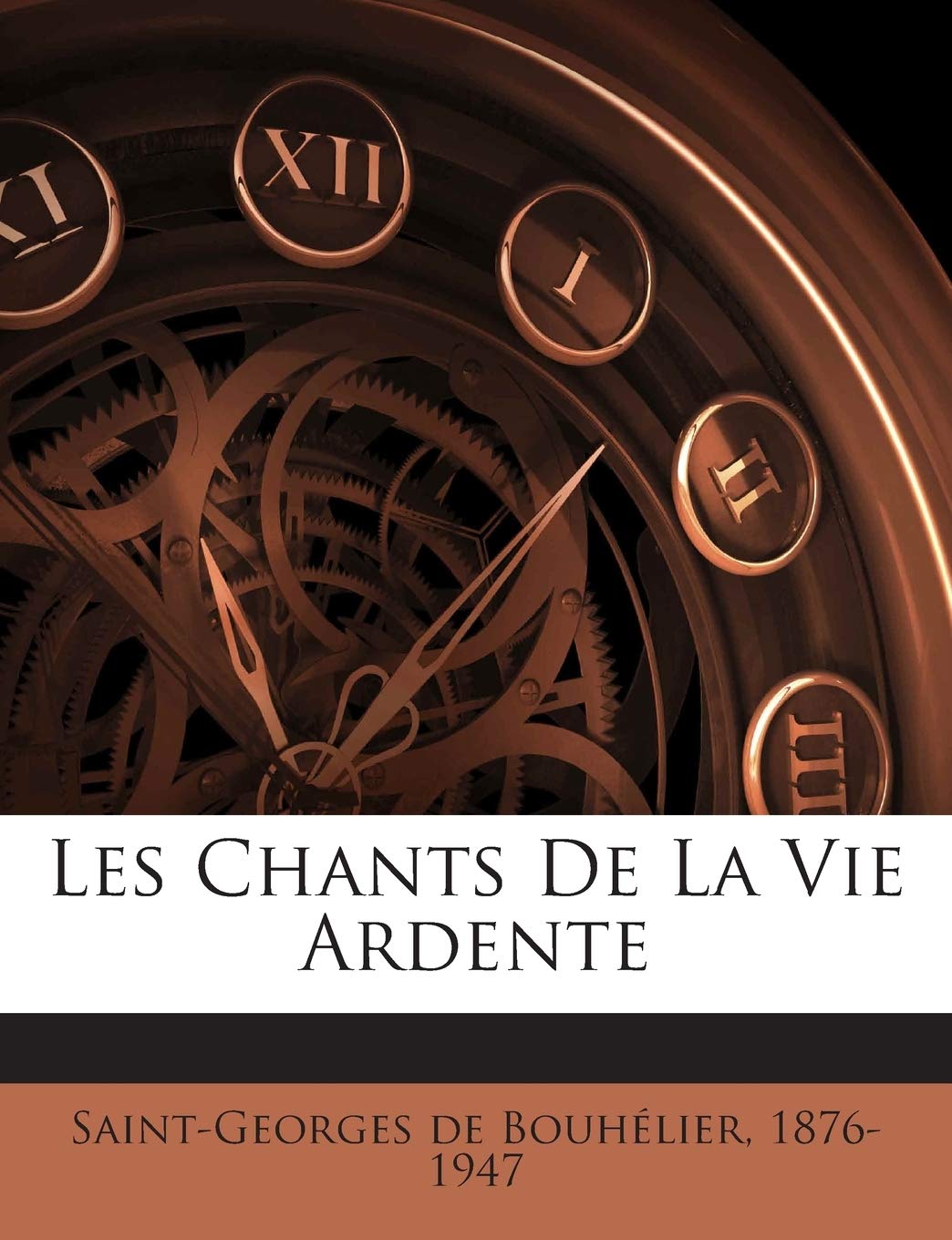 Les Chants De La Vie Ardente book