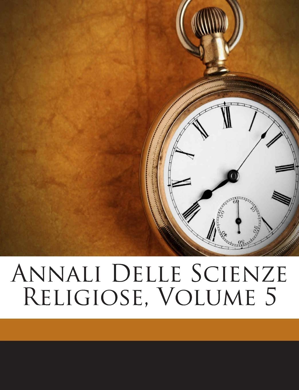 Annali Delle Scienze Religiose, Volume 5 book