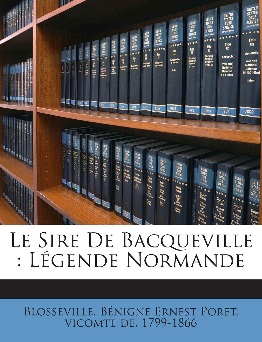 Le Sire De Bacqueville: Légende Normande book