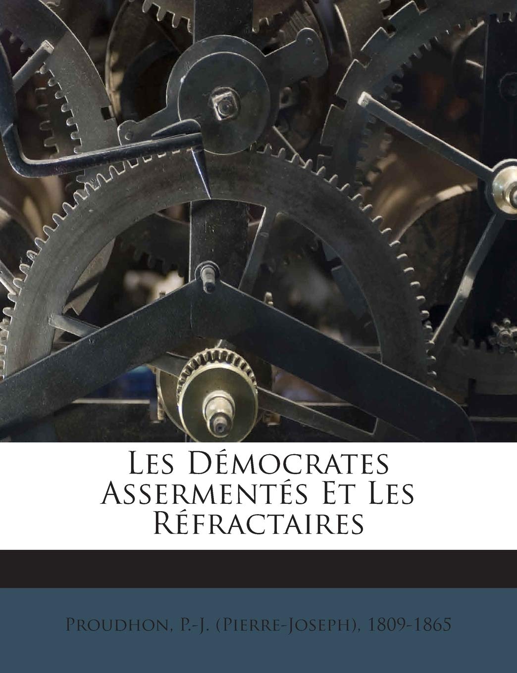Les Démocrates Assermentés Et Les Réfractaires book
