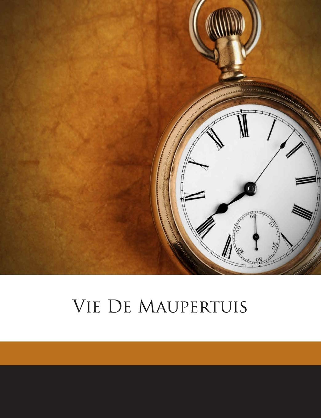 Vie de Maupertuis book