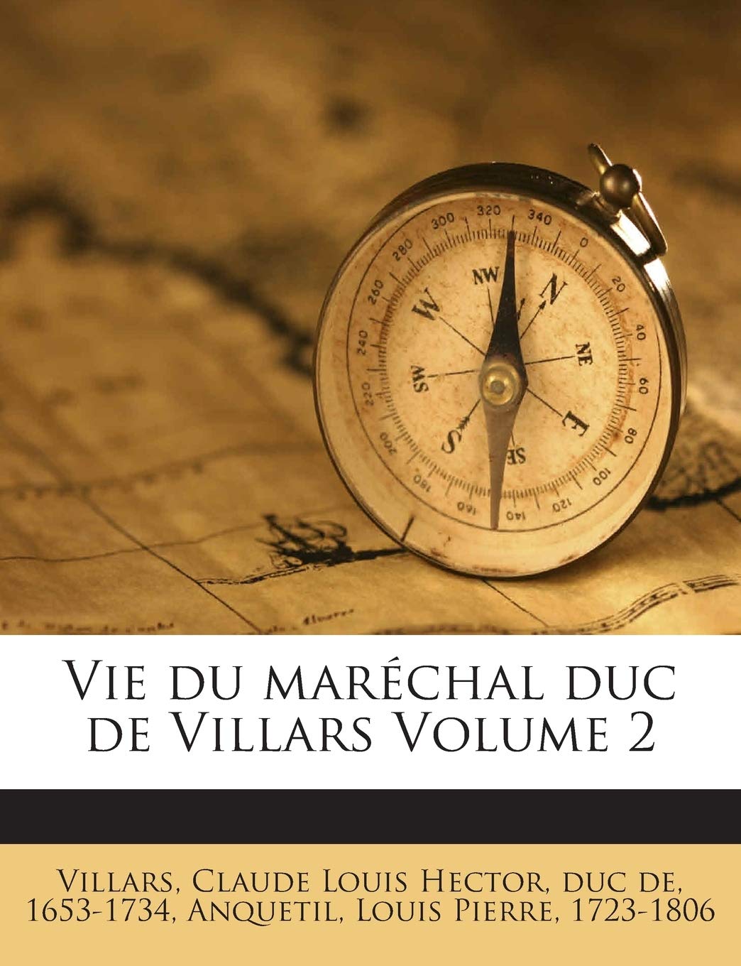 Vie Du Marechal Duc de Villars Volume 2 book