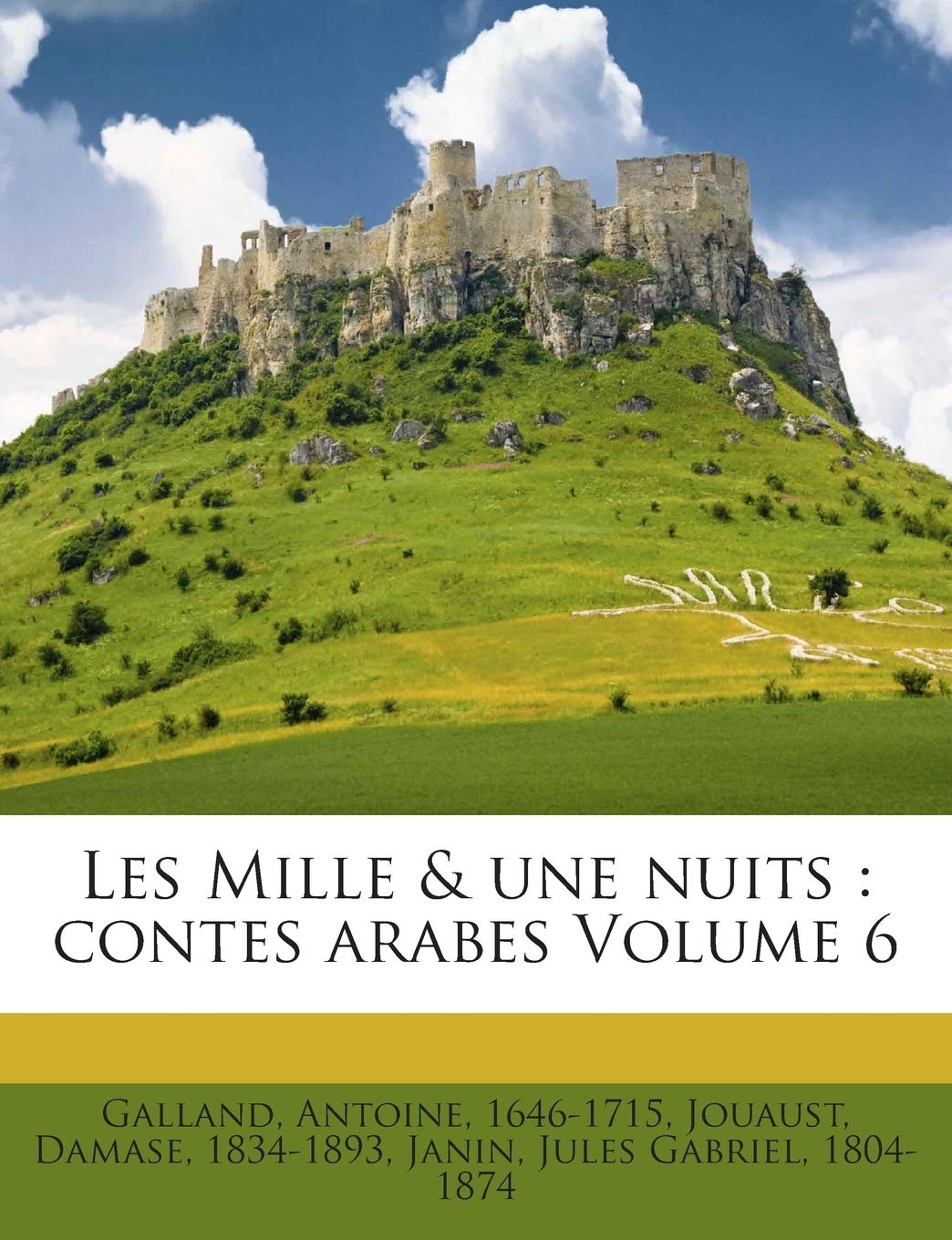 Les Mille & une nuits: Contes arabes; Volume 6 book