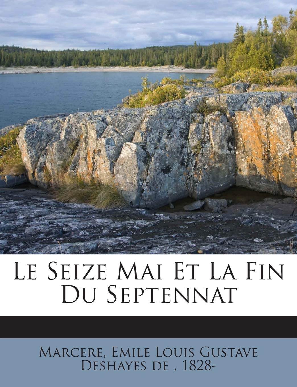 Le Seize Mai Et La Fin Du Septennat book