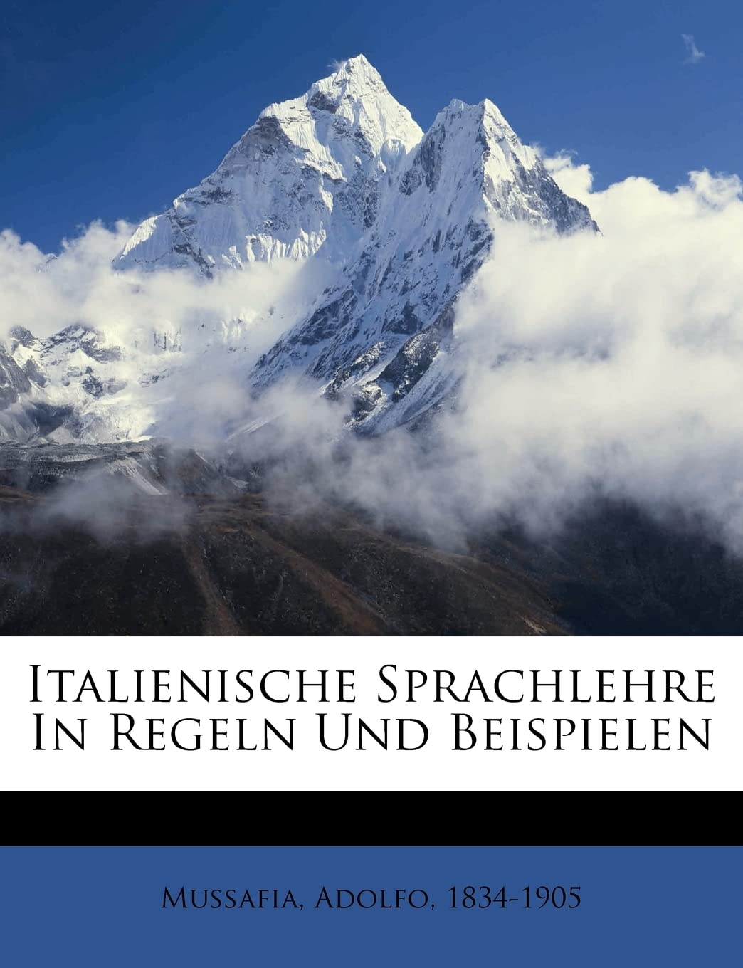 Italienische Sprachlehre in Regeln Und Beispielen Politics & History