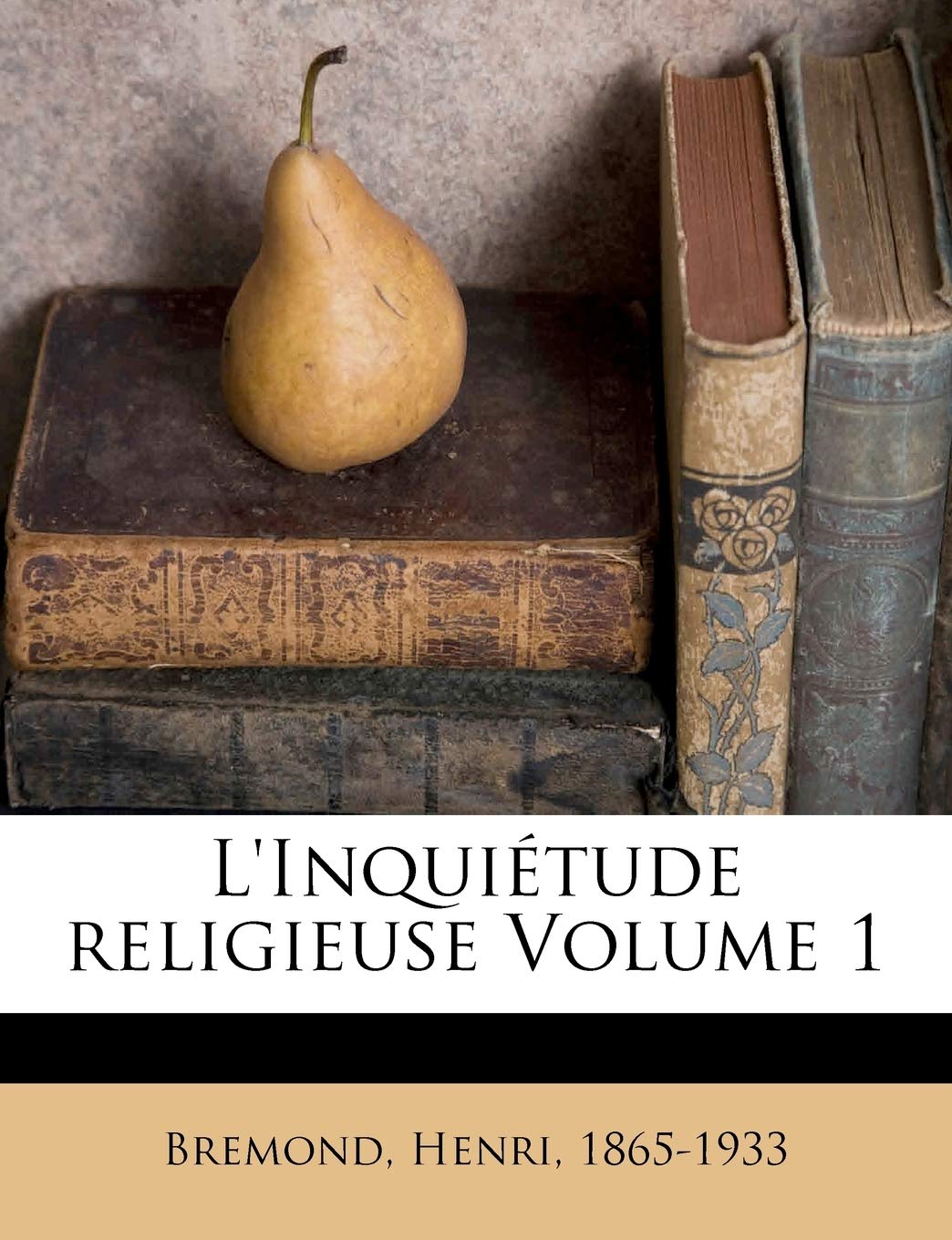 L'Inquiétude religieuse; Volume 1 book