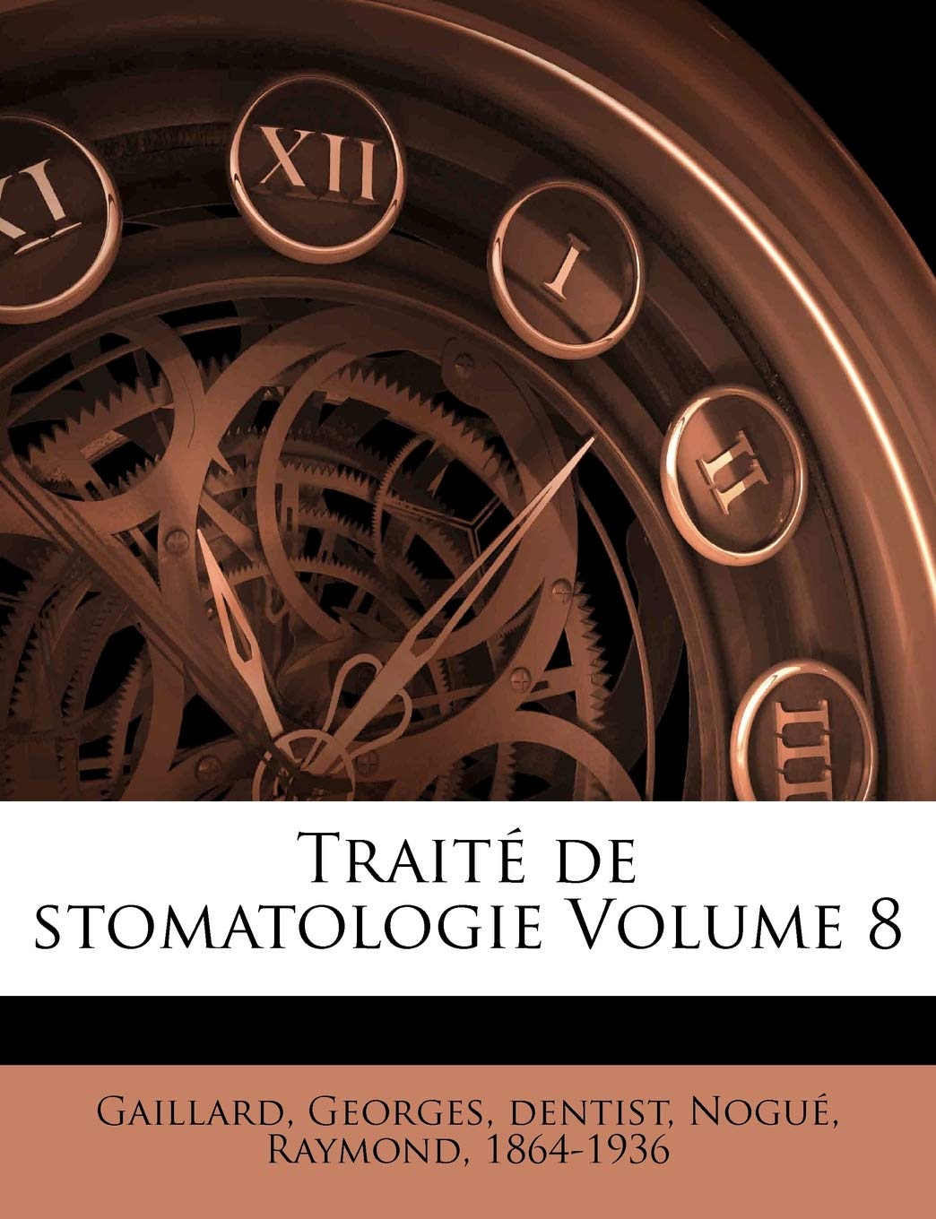 Traité de Stomatologie Volume 8 book