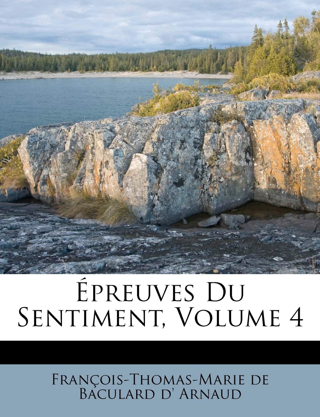 Épreuves Du Sentiment, Volume 4 book