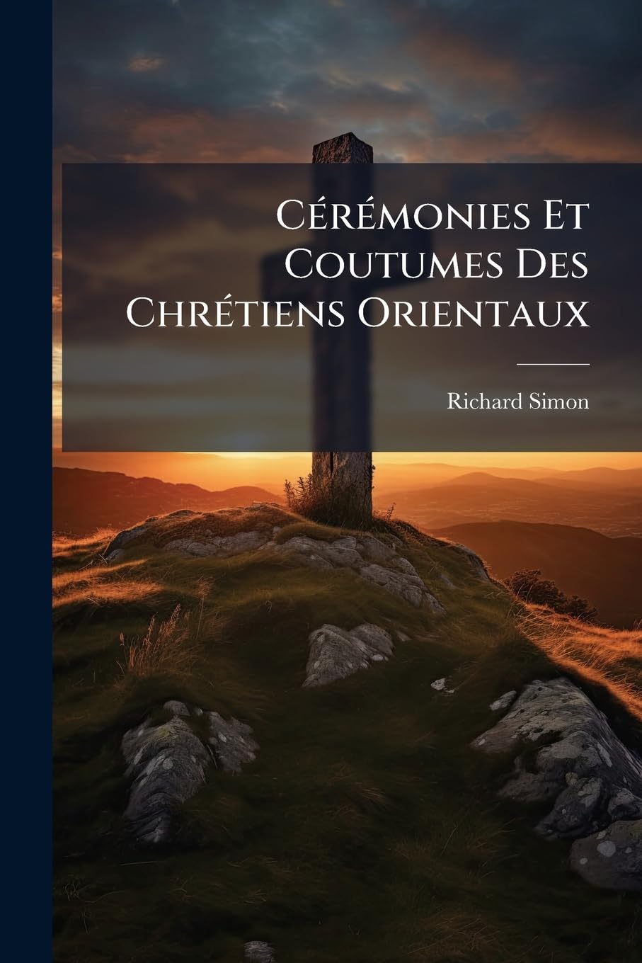 Cérémonies Et Coutumes Des Chrétiens Orientaux book